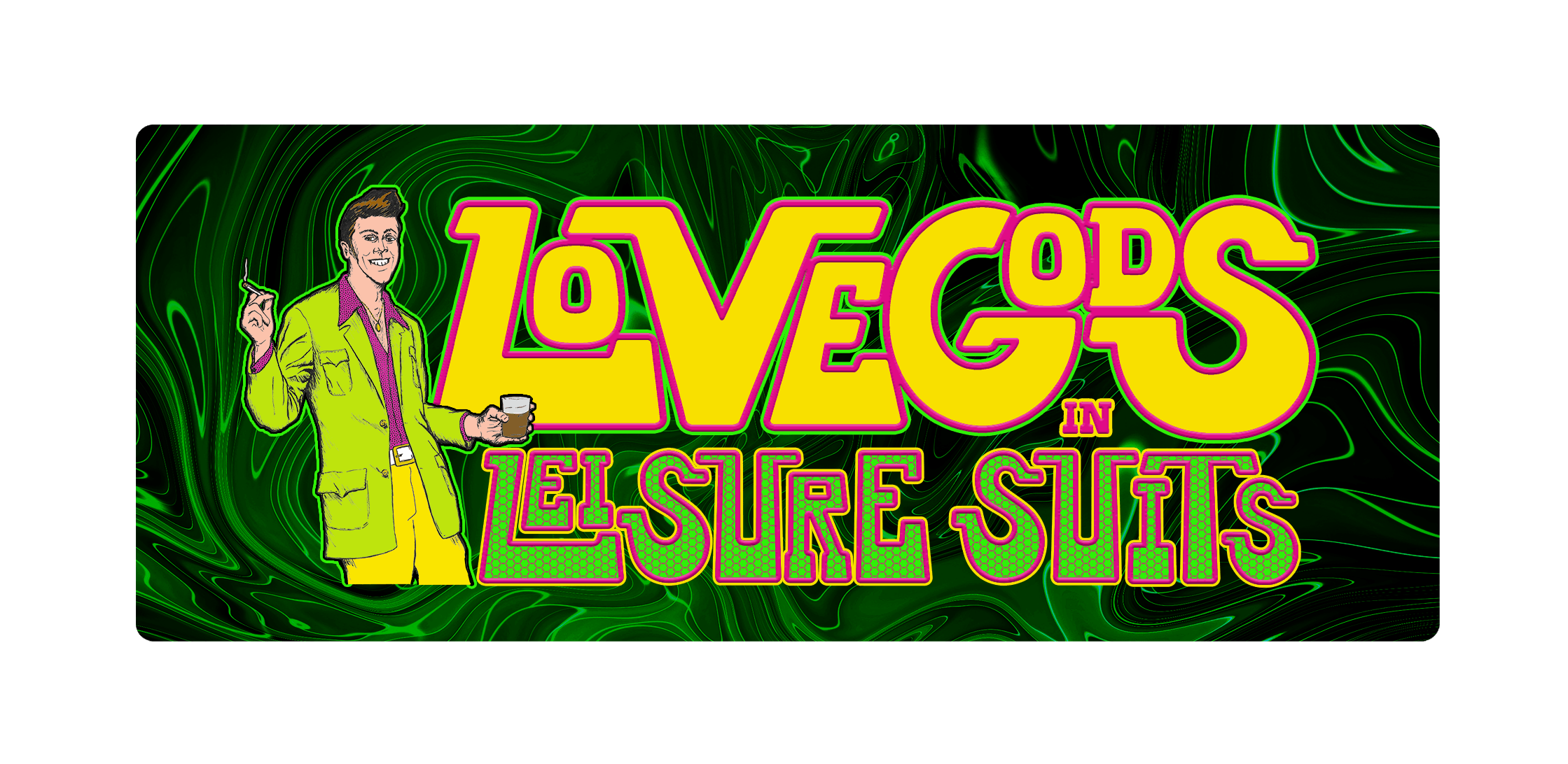 Lovegods in Leisure Suits