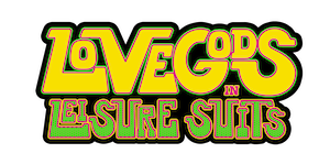 Lovegods in Leisure Suits